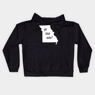 MO-Got Clean Water? Kids Hoodie